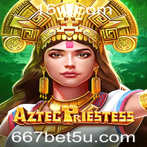 AztecPriestess: Aventuras e Estratégias no Novo Jogo de Aventura 667bet VIP