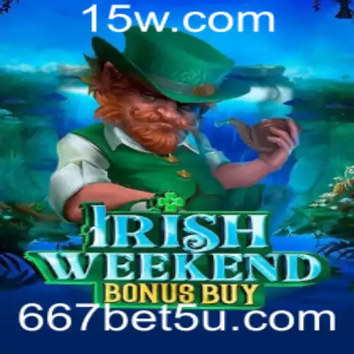 Explorando o Mundo de IrishWeekendBonusBuy no 667bet vip